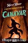Canavar / Fırtına Savaşçıları 2