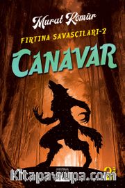 Canavar / Fırtına Savaşçıları 2