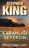 Karanlığı Seversin
