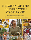 Kıtchen Of The Future With Özge Şahin