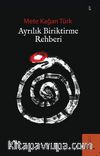 Ayrılık Biriktirme Rehberi