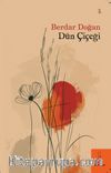 Dün Çiçeği