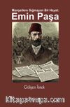 Manşetlere Sığmayan Bir Hayat: Emin Paşa