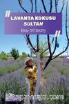 Lavanta Kokusu Sultan