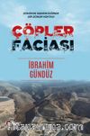 Çöpler Faciası & Sömürge Madenciliğinde Bir Dönüm Noktası