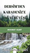 Dersim'den Karadeniz'e Dağ Yürüyüşü