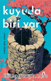 Kuyuda Biri Var