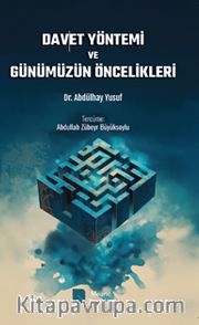 Davet Yöntemi ve Günümüzün Öncelikleri