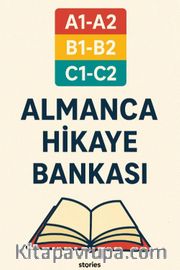 A1-A2-B1-B2-C1-C2 Almanca Hikaye Bankası