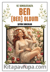 Ve Sonsuzlukta Ben (Ben) Oldum