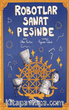 Robotlar Sanat Peşinde