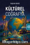 Kültürel Coğrafya & Kavramlar İlkeler ve Özellikler