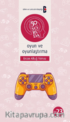 50 Soruda Oyun ve Oyunlaştırma