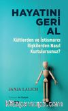 Hayatını Geri Al & Kültlerden ve İstismarcı İlişkilerden Nasıl Kurtulursunuz?