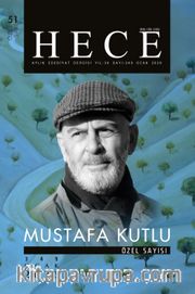 Mustafa Kutlu Özel Sayısı Özel Sayı: 51 Hece Dergisi Sayı: 349