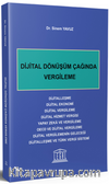 Dijital Dönüşüm Çağında Vergileme