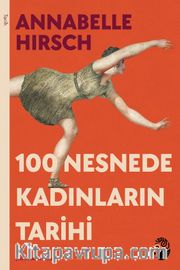 100 Nesnede Kadınların Tarihi