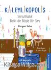 Kalemlikopolis / Sorumluluk Belki de Böyle Bir Şey