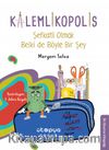 Kalemlikopolis / Şefkatli Olmak Belki de Böyle Bir Şey