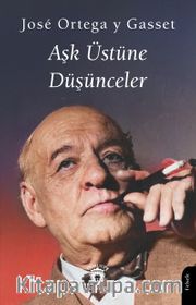 Aşk Üstüne Düşünceler