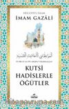 Kutsi Hadislerle Öğütler