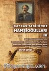 Kafkas Tarihinde Hamşioğulları IV