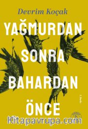 Yağmurdan Sonra  Bahardan Önce