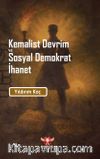 Kemalist Devrim ve Sosyal Demokrat İhanet