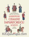 Ansiklopedik  Osmanlı İmparatorluğu Sözlüğü (Ciltli)