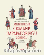 Ansiklopedik  Osmanlı İmparatorluğu Sözlüğü (Ciltli)
