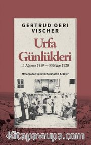 Urfa Günlükleri <br /> 11 Ağustos 1919-30 Mayıs 1920