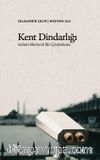 Kent Dindarlığı & Anlam Merkezli Bir Çözümleme