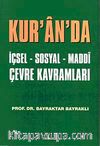 Kur'an'da İçsel-Sosyal-Maddi Çevre Kavramları