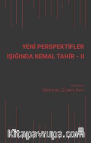 Yeni Perspektifler Işığında Kemal Tahir II