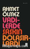 Vadilerde Şaşkın Dolaşırlardı