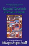 Kanuni Devrinde Osmanlı Hayatı