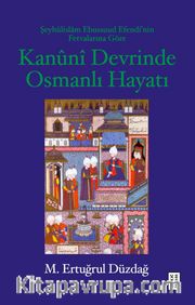 Kanuni Devrinde Osmanlı Hayatı