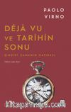 Déjà Vu ve Tarihin Sonu