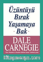Üzüntüyü Bırak Yaşamaya Bak