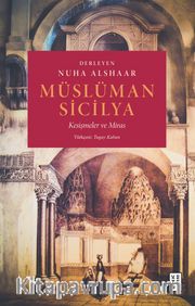 Müslüman Sicilya <br /> Kesişmeler ve Miras