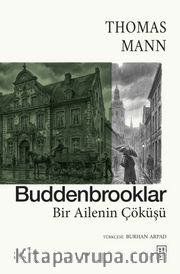 Buddenbrooklar <br /> Bir Ailenin Çöküşü