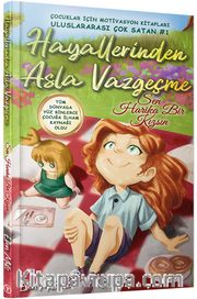 Hayallerinden Asla Vazgeçme: Sen Harika Bir Kızsın