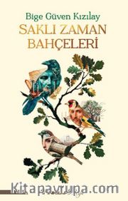 Saklı Zaman Bahçeleri