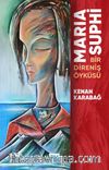 Maria Suphi Bir Direniş Öyküsü