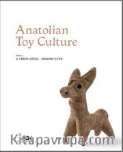 Anatolian Toy Culture (Ciltli)