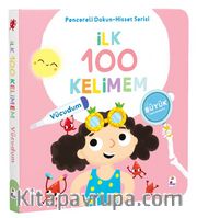 İlk 100 Kelimem / Vücudumuz (Pencereli Dokun-Hisset)