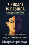 Z Kuşağı İş Başında & Kurumları Dönüştüren Yeni Neslin Psikolojisi