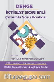 Denge İktisat Son 5'li  Çözümlü Soru Bankası