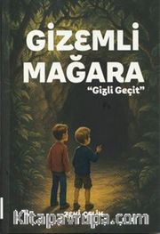 Gizemli Mağara <br /> Gizli Geçit