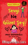 Sevgi Ne Güzel Şey / Erdem Hikayeleri